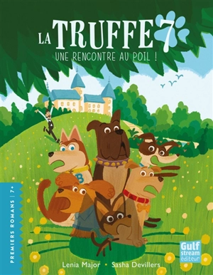 La Truffe 7 : une rencontre au poil ! - Lenia Major