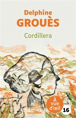 Cordillera - Delphine Grouès