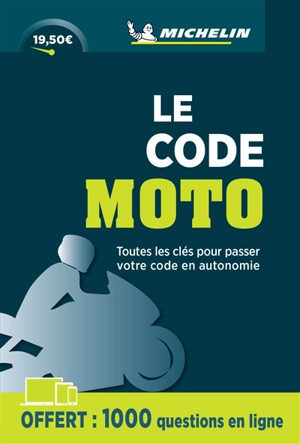 Le code moto : toutes les clés pour passer votre code en autonomie : permis A1 A2 - Manufacture française des pneumatiques Michelin