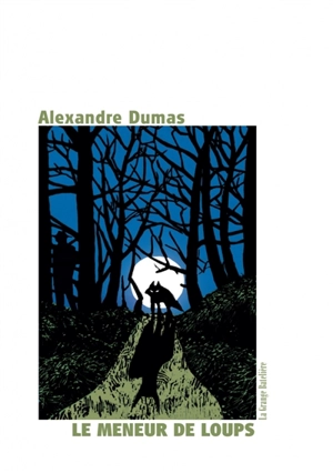 Le meneur de loups - Alexandre Dumas