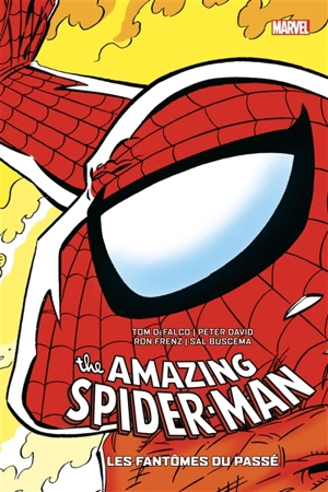 The amazing Spider-Man. Vol. 15. Les fantômes du passé : 1984-1986 - Tom DeFalco