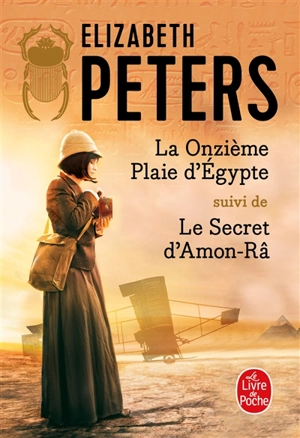 La onzième plaie d'Egypte. Le secret d'Amon-Râ - Elizabeth Peters