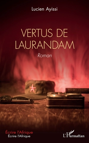 Vertus de Laurandam - Lucien Ayissi