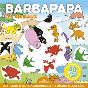 Barbapapa : Pochette de stickers repositionnables : Les animaux - Taylor, Alice Et Thomas