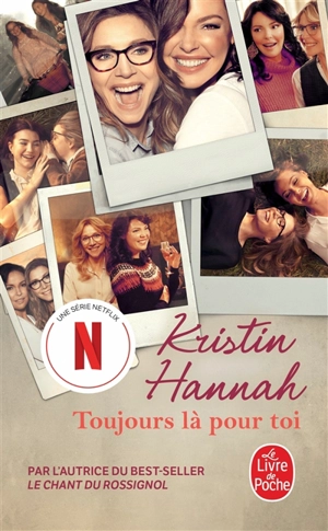 Toujours là pour toi - Kristin Hannah