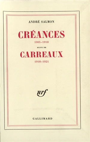 Créances 1905-1921 - André Salmon