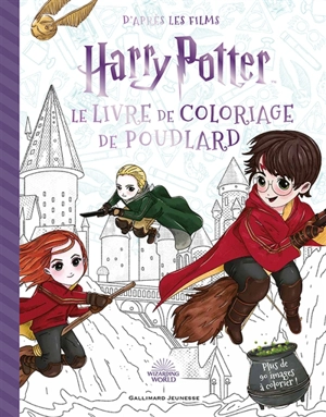 Le livre de coloriage de Poudlard : d'après les films Harry Potter : plus de 90 images à colorier - Wizarding world