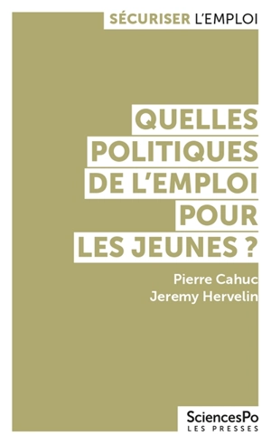 Quelles politiques de l'emploi pour les jeunes ? - Pierre Cahuc