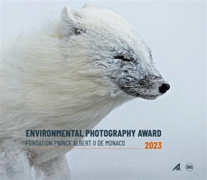 Environmental photography award : 2023 - Fondation Prince Albert II de Monaco