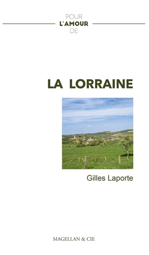 La Lorraine - Gilles Laporte