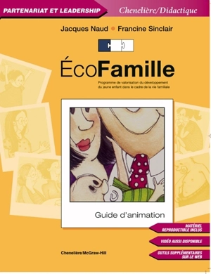 ÉcoFamille : programme de valorisation du développement du jeune enfant dans le cadre de la vie familiale : guide d'animation - Jacques Naud