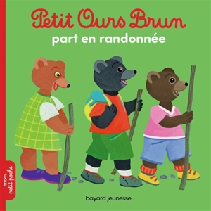 Petit Ours Brun part en randonnée - Marie Aubinais