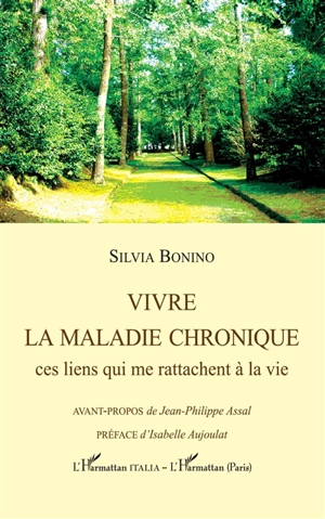 Vivre la maladie chronique : ces liens qui me rattachent à la vie - Silvia Bonino