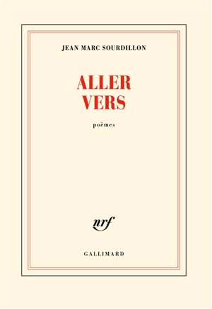 Aller vers : poèmes - Jean-Marc Sourdillon