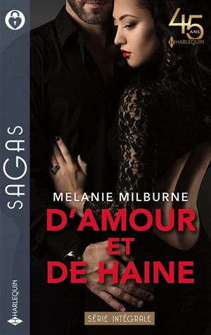 D'amour et de haine : série intégrale - Melanie Milburne