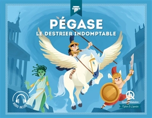 Pégase : le destrier indomptable - Dominique de Coster