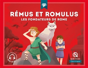 Rémus et Romulus : les fondateurs de Rome - Clémentine V. Baron