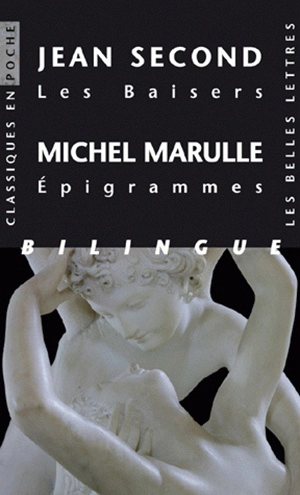 Les baisers : suivis de huit poèmes. Vingt cinq épigrammes de Michel Marulle