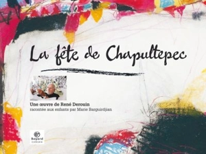 La fête de Chapultepec - Marie Barguirdjian