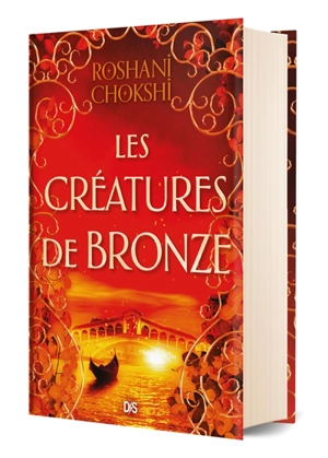 Les créatures de bronze - Roshani Chokshi