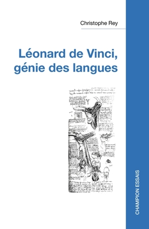 Léonard de Vinci, génie des langues - Christophe Rey