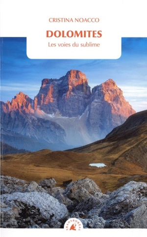 Dolomites : les voies du sublime - Christina Noacco