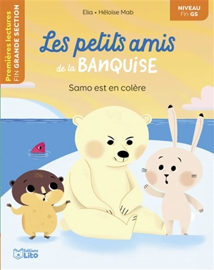 Les petits amis de la banquise. Samo est en colère - Ella