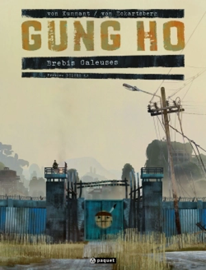 Gung Ho. Vol. 1. Brebis galeuses. Vol. 1 - Benjamin von Eckartsberg