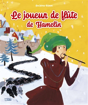 Le joueur de flûte de Hamelin - Jacob Grimm