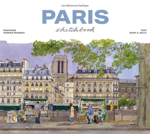 Paris : sketchbook - Fabrice Moireau