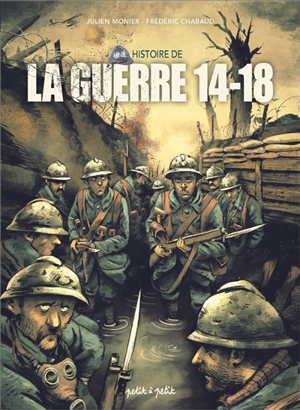 Une histoire de la guerre 14-18 - Frédéric Chabaud