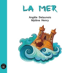 La mer - Angèle Delaunois