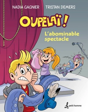 L'abominable spectacle 1 - Nadia Gagnier