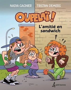 L'amitié en sandwich 3 - Nadia Gagnier