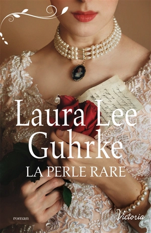 La perle rare - Laura Lee Guhrke