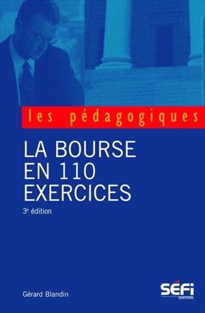 La bourse en 110 exercices - Gérard Blandin