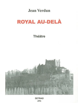 Royal au-delà - Jean Verdun