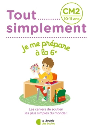 Tout simplement, je me prépare à la 6e : CM2, 10-11 ans - Caroline Jambon