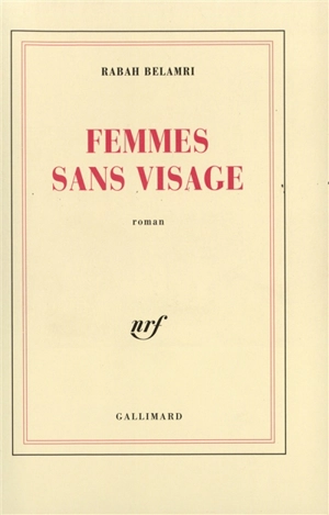 Femmes sans visage - Rabah Belamri