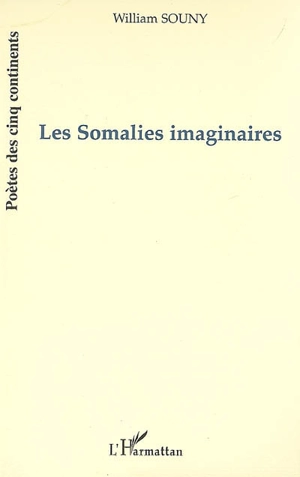 Les Somalies imaginaires - William Souny