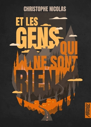 Et les gens qui ne sont rien - Christophe Nicolas