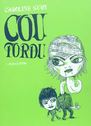 Cou tordu - Caroline Sury