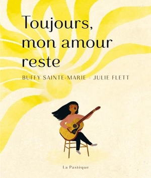 Toujours, mon amour reste - Julie Flett
