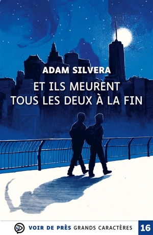 Et ils meurent tous les deux à la fin - Adam Silvera