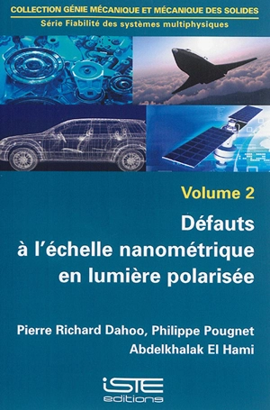 Défauts à l'échelle nanométrique en lumière polarisée - Pierre Richard Dahoo