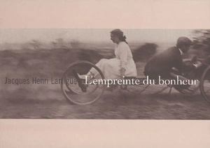 Jacques Henri Lartigue, l'empreinte du bonheur