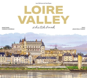 Loire valley : sketchbook - Fabrice Moireau