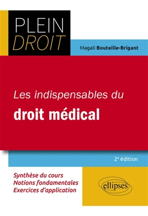 Les indispensables du droit médical - Magali Bouteille-Brigant