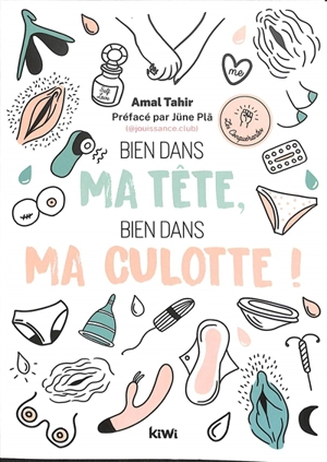 Bien dans ma tête, bien dans ma culotte ! - Amal Tahir