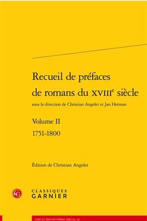 Recueil de préfaces de romans du XVIIIe siècle. Vol. 2. 1751-1800